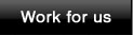 Work for Us